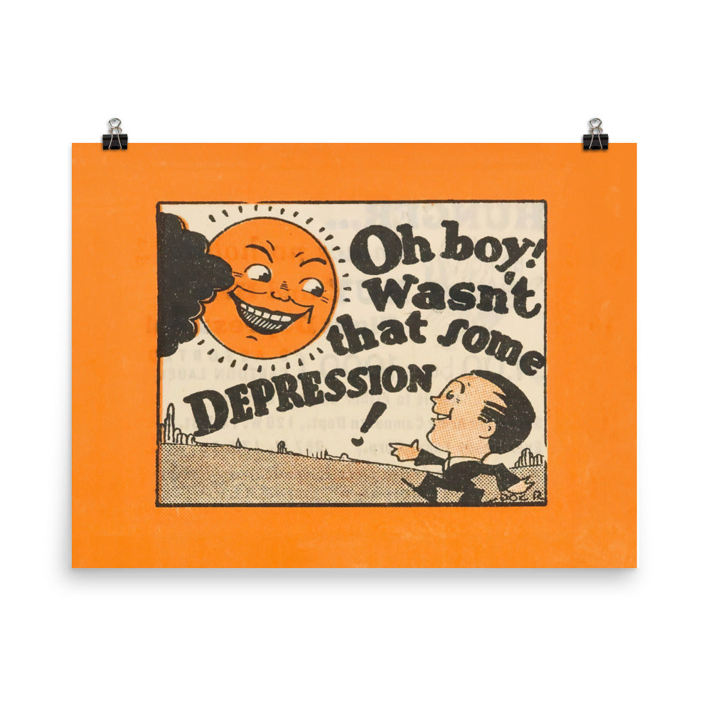 Oh Boy, Depression! Poster Print