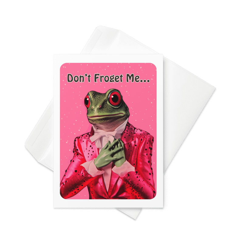Don't Froget Me 5x7 Greeting Card